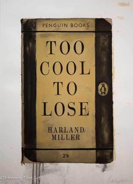 Harland Miller, ‘Too Cool To Lose’, 2012