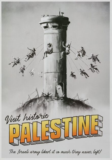 Banksy X The Walled Off Hotel, ‘Visit Historic Palestine’, 2018