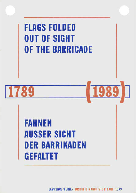 Lawrence Weiner, ‘FLAGS FOLDED OUT OF SIGHT OF THE BARRICADE’, 1989