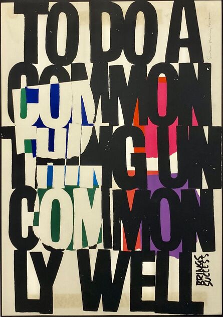 Corita Kent, ‘To Do A Common Thing Uncommonly Well Brings Success’, 1966-1967