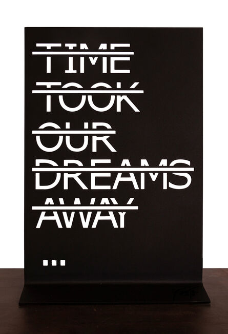 Rero, ‘Sans titre (TIME TOOK OUR DREAMS AWAY...)’, 2019