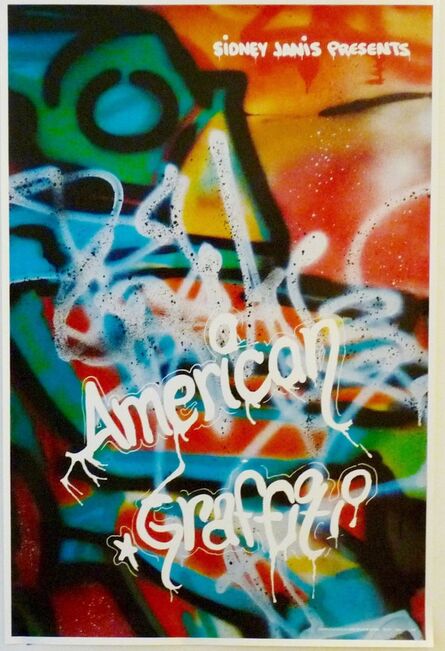 Sidney Janis Gallery, ‘Sidney Janis Presents: American Graffiti with  Jean-Michel Basquiat, A-1, CRASH, Chris DAZE Ellis, Keith Haring, Rammellzee, Toxic, Kenny Scharf, Lee Quinones, Lady Pink, Futura and others.’, 1983