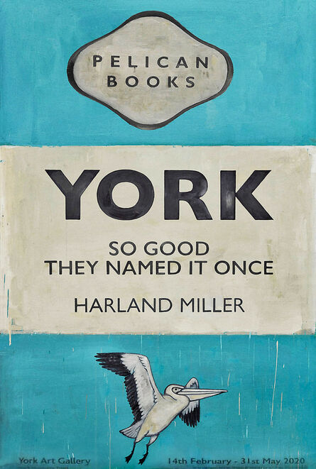 Harland Miller, ‘York, So Good They Named It Once’, 2020