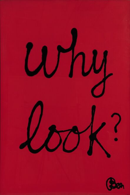 Ben Vautier, ‘Why look ?’, 1981