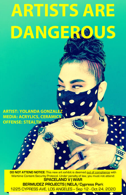 John S. Rabe, ‘Artists are Dangerous! (Yolanda Gonzalez)’, 2020