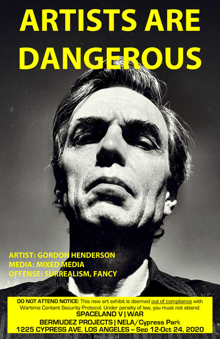 John S. Rabe, ‘Artists are Dangerous! (Gordon Henderson)’, 2020