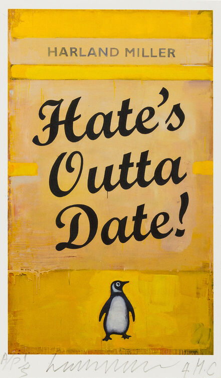 Harland Miller, ‘Hate's Outta Date!’, 2017