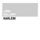 Long Gallery Harlem