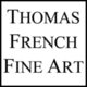 Thomas French Fine Art