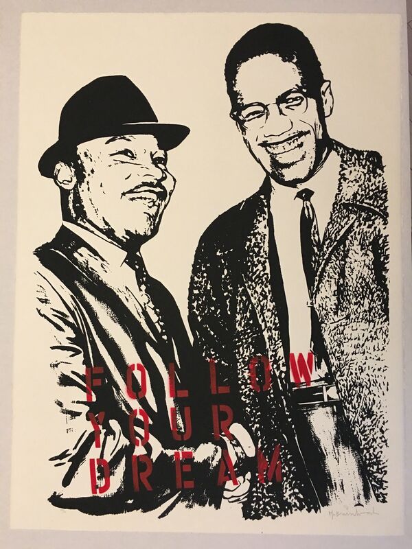 Mr. Brainwash, ‘Follow Your Dream (Martin Luther King Jr. and Malcolm X)’, 2008, Print, Screenprint and stenciled spray paint on cream colored archival art paper, Puccio Fine Art