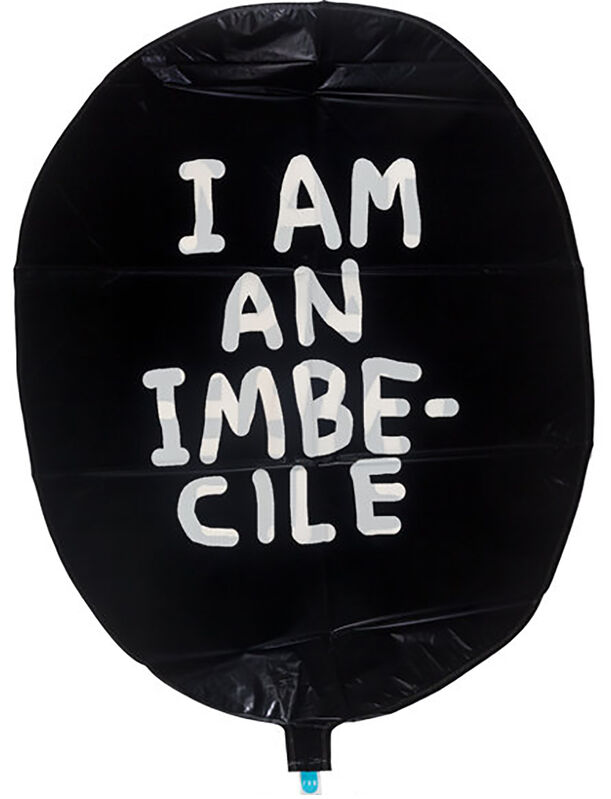 Banksy, ‘'I Am an Imbecile'’, 2015, Ephemera or Merchandise, Vinyl balloon, Signari Gallery