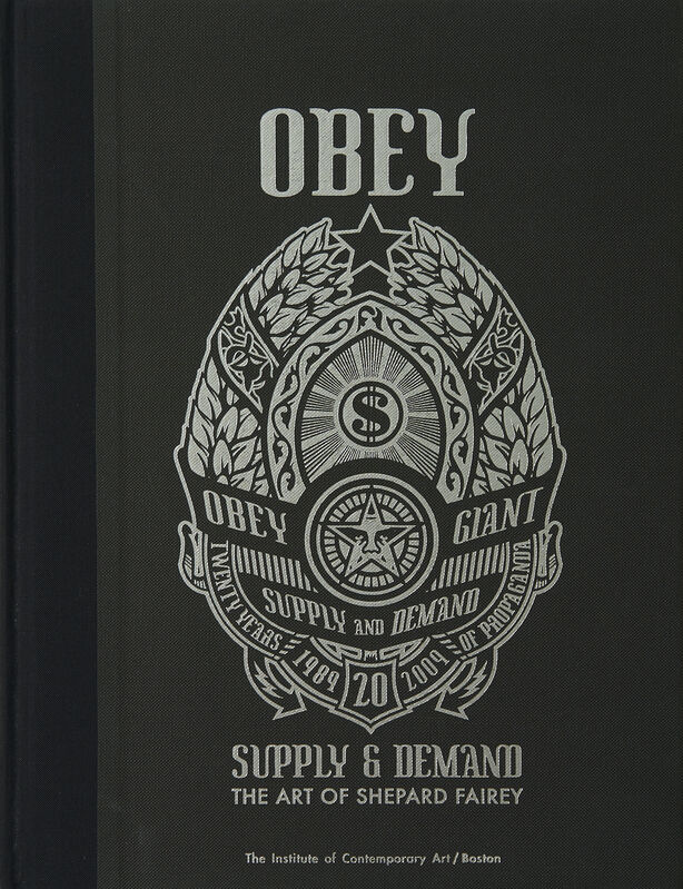 Shepard Fairey, ‘OBEY Supply & Demand: The Art of Shepard Fairey’, 2009, Books and Portfolios, Book, CAC Cincinnati Benefit Auction