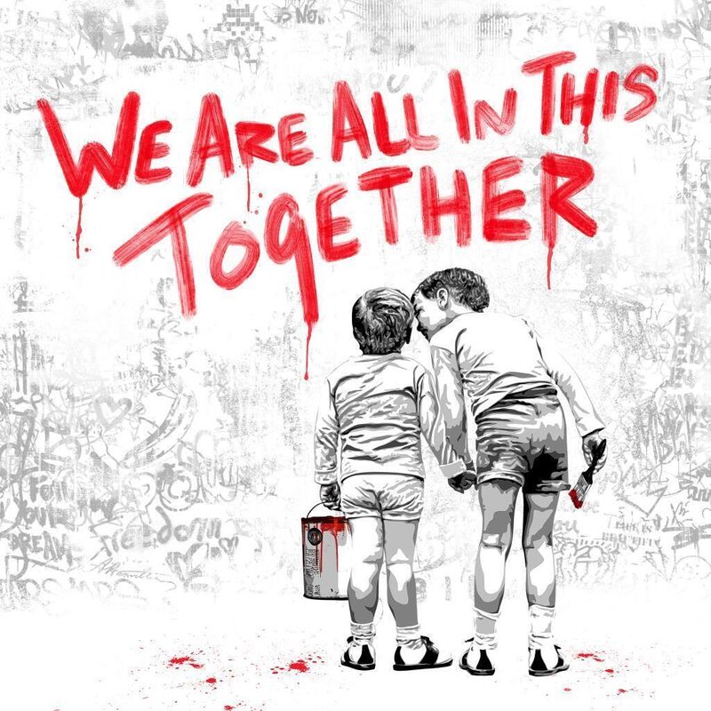 Mr. Brainwash, ‘We Are All In This Together’, 2020, Drawing, Collage or other Work on Paper, Silkscreen edition print on paper, The Art Dose 