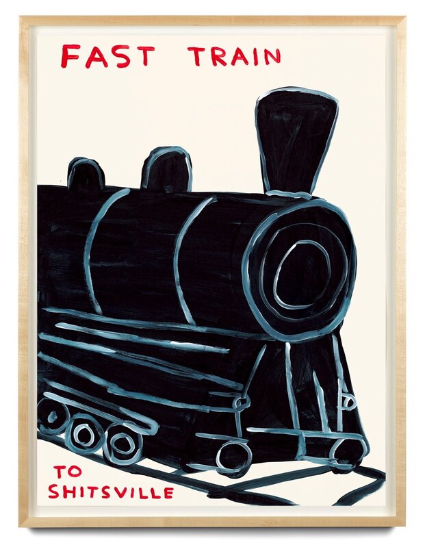 David Shrigley, ‘Fast Train To Shitsville (Unframed)’, 2021, Print, Screenprint on Paper, Prescription Art