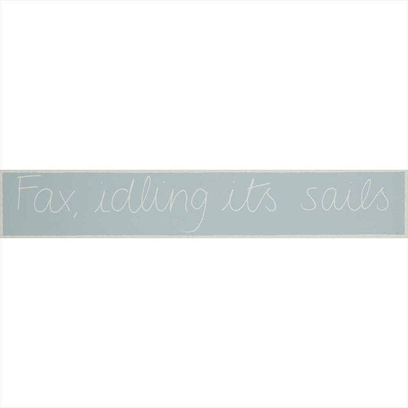 Ian Hamilton Finlay, ‘Fax, idling its sails’, 1992, Print, Screenprint, Blond Contemporary