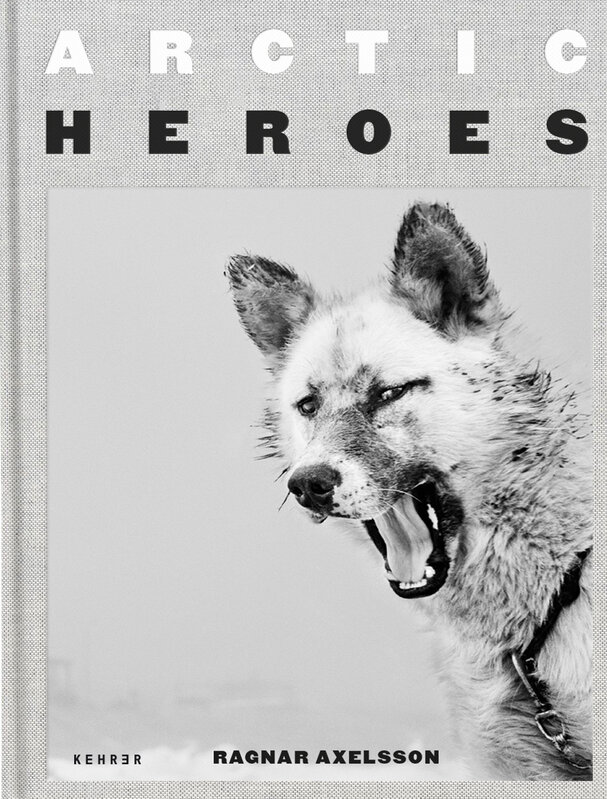 Ragnar Axelsson, ‘Arctic Heroes’, 2020, Books and Portfolios, Cloth Hardcover, 300 pages, 140 tritone illustrations, Kehrer Verlag