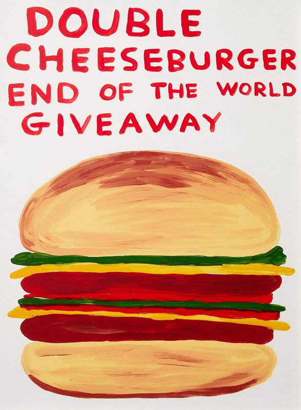 David Shrigley, ‘Double Cheeseburger End of the World Giveaway’, 2020, Print, Screenprint in colours, on wove paper, The BlackWood Gallery