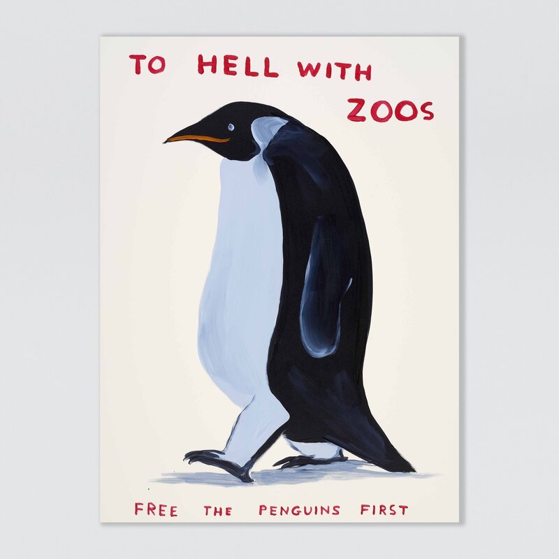 David Shrigley, ‘To Hell With Zoos - 데이비드 슈리글리’, 2021, Print, 8 colour screenprint with a varnish overlay on Somerset Satin Tub sized 410 gsm, Frank Fluegel Gallery