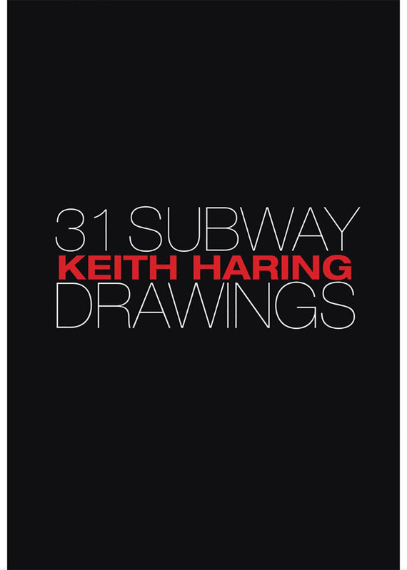 Keith Haring, ‘Keith Haring 31 Subway Drawings ‘Hardcover Book’’, 2013, Ephemera or Merchandise, Hardcover book, Lot 180 Gallery