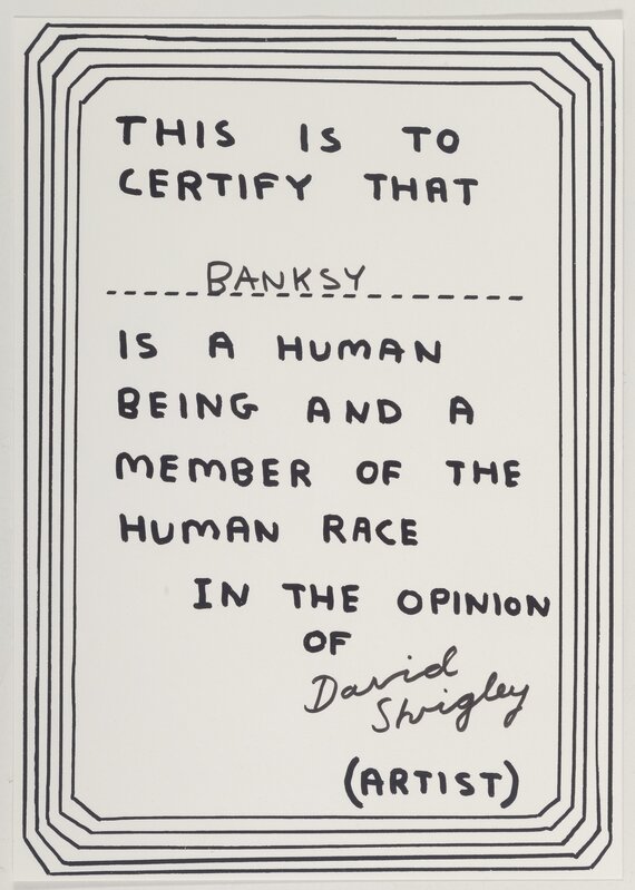 David Shrigley, ‘Certificate of Human Status (Banksy)’, 2018, Print, Screenprint in black with hand-written embellishment on paper, Heritage Auctions