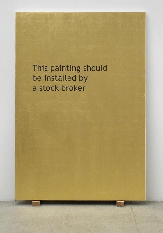 Jonathan Monk, ‘This Painting Should Be Installed by a Stock Broker’, 2011, Painting, Gold leaf and acrylic on canvas, Galleri Nicolai Wallner