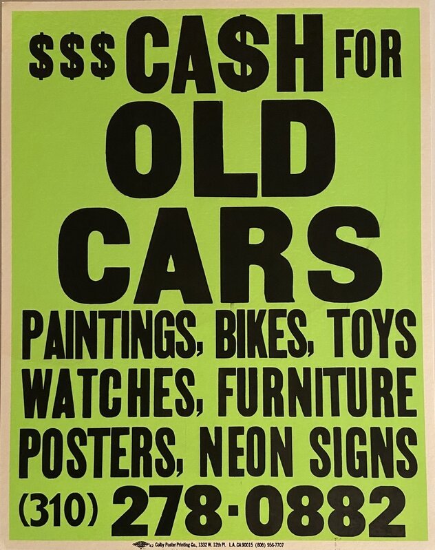 David Silver, ‘Homage to Allen Ruppersberg, "Cash for Old Cars"’, 2009, Posters, Silkscreen on Cardboard Sign, David Lawrence Gallery