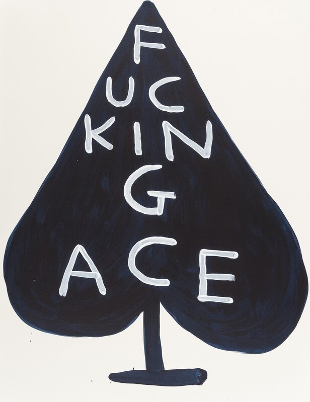 David Shrigley, ‘Fucking Ace’, 2018, Print, Screenprint, Forum Auctions