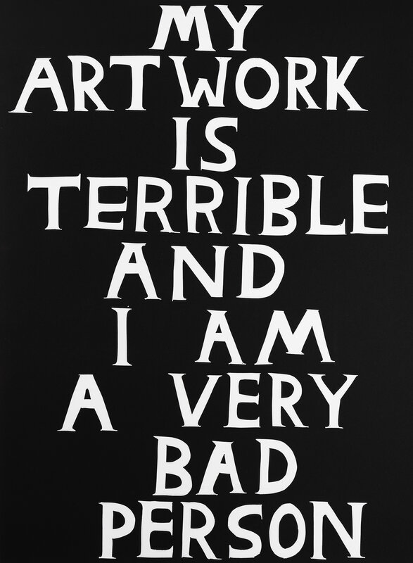 David Shrigley, ‘My Artwork Is Terrible’, 2018, Print, Linocut on 300gr Somerset paper, Tate Ward Auctions