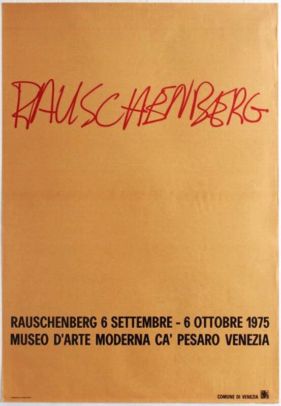 Robert Rauschenberg, ‘Museo D'Arte Moderna, Ca' Pesaro Venezia ’, 1975, Print, Extremely rare vintage offset lithograph poster, Alpha 137 Gallery