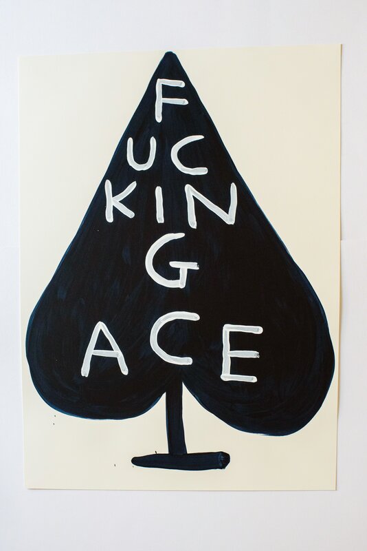 David Shrigley, ‘Fucking Ace’, 2018, Print, 8 Colour screenprint on Somerset Tub Sized 410gsm Paper, Lougher Contemporary Gallery Auction