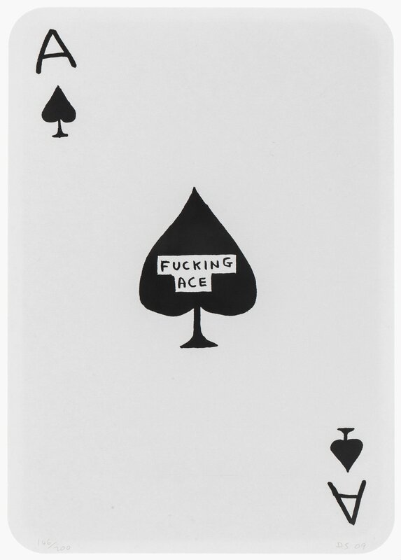 David Shrigley, ‘Fucking Ace’, 2009, Print, Two-sided digital print, Forum Auctions