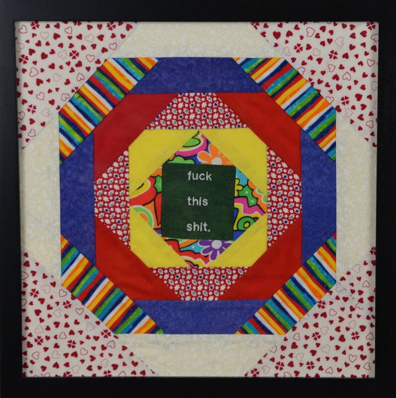 Melissa Maddonni Haims, ‘fuck this shit’, ca. 2014, Design/Decorative Art, Quilted fabric, embroidered thread, InLiquid