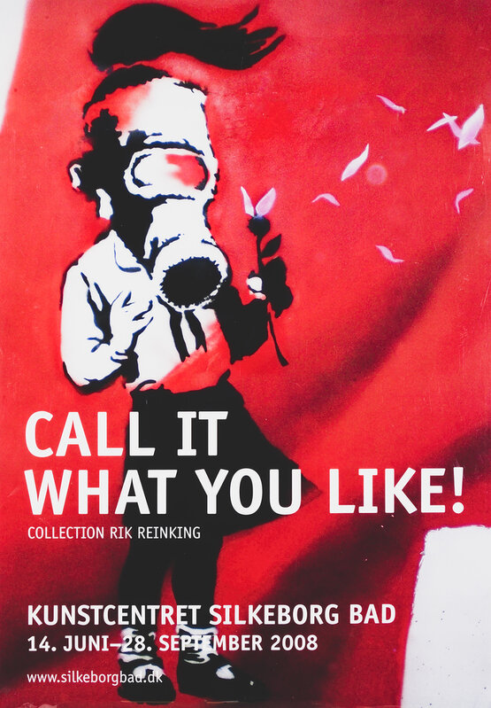 Banksy, ‘Call It What You Like!’, 2008, Ephemera or Merchandise, Offset lithograph in colours, Tate Ward Auctions