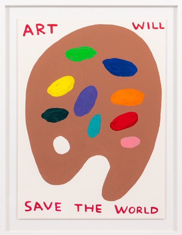 David Shrigley, ‘Art Will Save The World (Signed & Framed)’, 2019, Print, Screenprint in colours, Curator Style