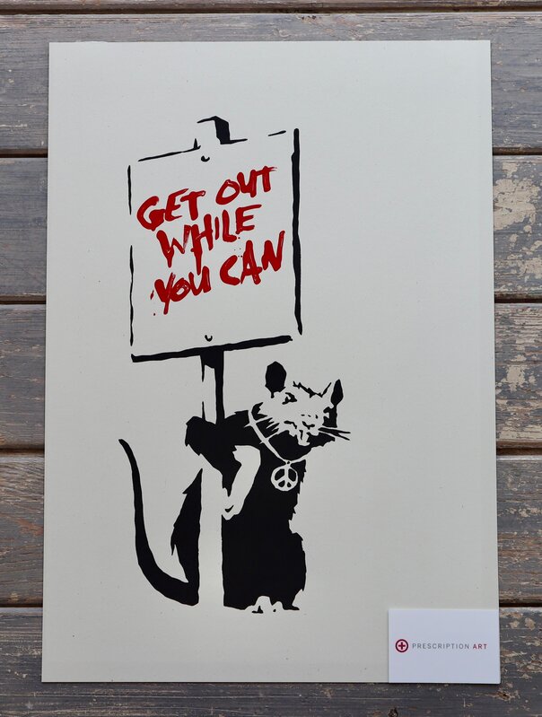 Banksy, ‘Get Out While You Can (Unsigned)’, 2004, Print, Screenprint, Prescription Art