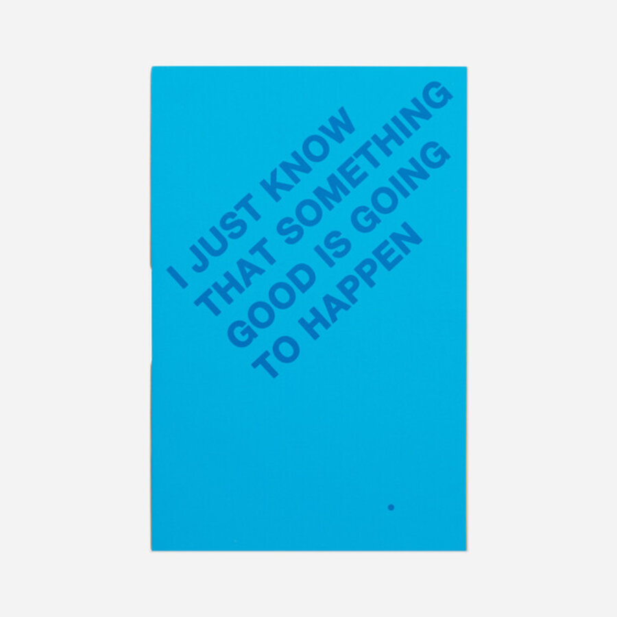 I Just Know That Something Good Is Going To Happen, Just Saying It Could Even Make It Happen, three copies