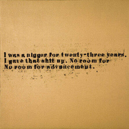 Glenn Ligon, ‘No Room (Gold) #18’, 2007
