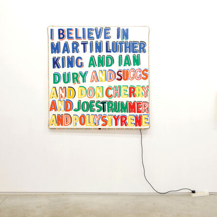 Bob and Roberta Smith, ‘'I Believe in Martin Luther King'’, 2003