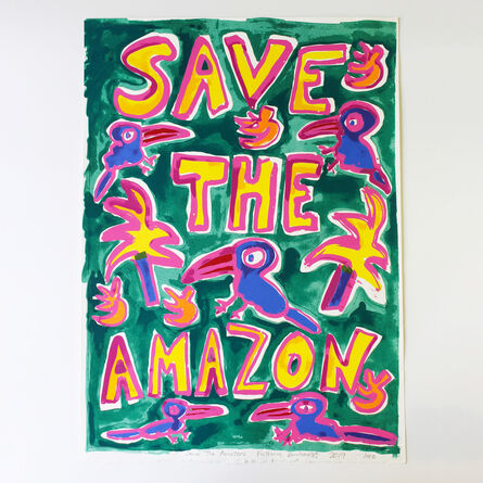 Katherine Bernhardt, ‘Save the Amazon’, 2019