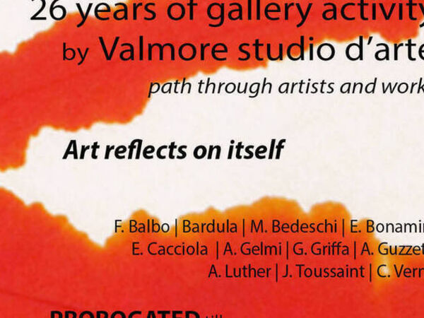 Cover image for 26 years of gallery activity by Valmore studio d'arte - path through artists and works | ITINERARY n.2: Art reflects on itself