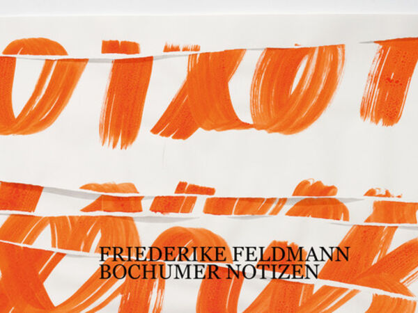Cover image for Friederike Feldmann: Bochumer Notizen