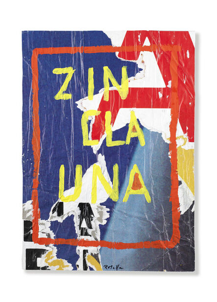 Mimmo Rotella, ‘Zin-Cla-Una’, 1992
