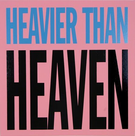 John Giorno, ‘Heavier than Heaven’, 2005