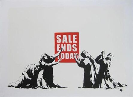 Banksy, ‘Sale Ends - Unsigned’, 2006