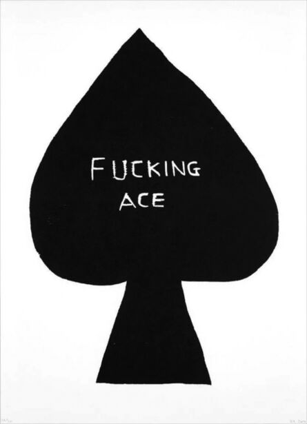 David Shrigley, ‘Fucking Ace’, 2016