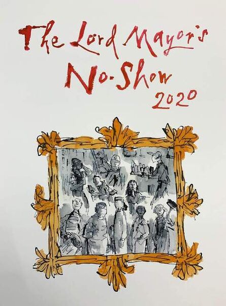 Quentin Blake, ‘Lord Mayor's No Show’, ca. 2020
