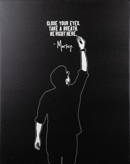 Morley, ‘Close Your Eyes’, 2018
