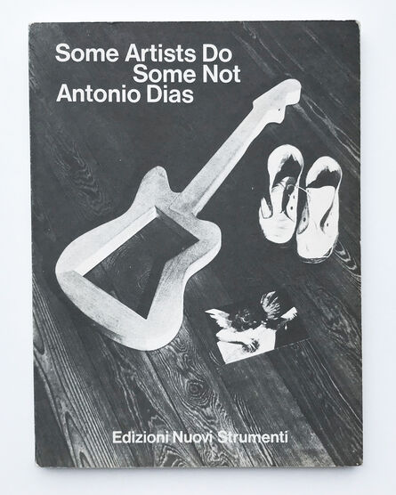 Antonio Dias, ‘Some Artists Do Some Not’, 1974