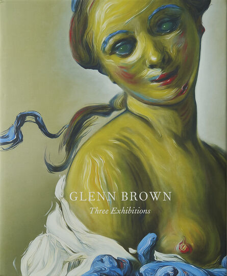 Glenn Brown, ‘Glenn Brown: Three Exhibitions’, 2009