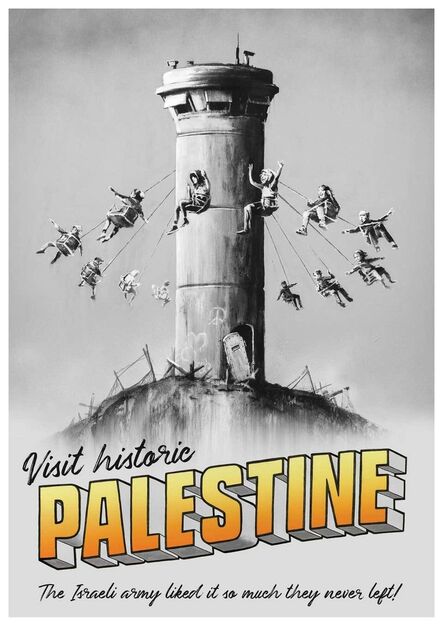 Banksy, ‘BANKSY "VISIT HISTORIC PALESTINE" POSTER’, 2018